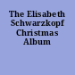 The Elisabeth Schwarzkopf Christmas Album