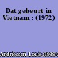 Dat gebeurt in Vietnam : (1972)
