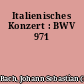 Italienisches Konzert : BWV 971