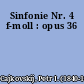 Sinfonie Nr. 4 f-moll : opus 36