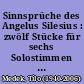 Sinnsprüche des Angelus Silesius : zwölf Stücke für sechs Solostimmen oder Kammerchor