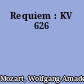 Requiem : KV 626