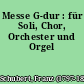 Messe G-dur : für Soli, Chor, Orchester und Orgel