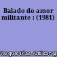 Balado do amor militante : (1981)